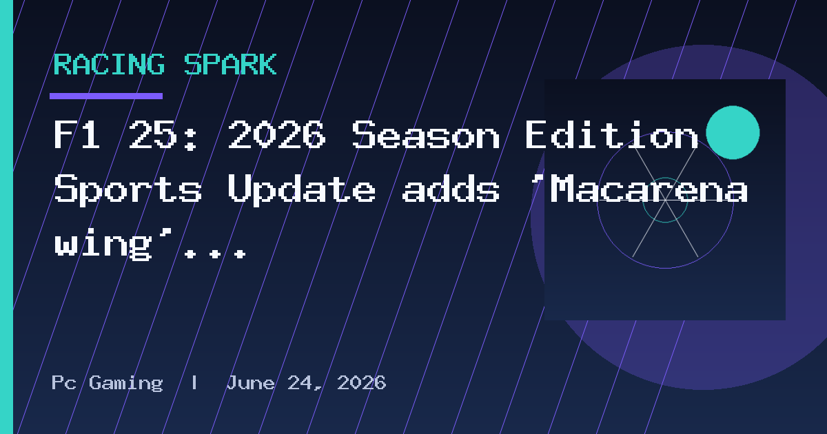 F1 25: 2026 Season Edition Sports Update adds ‘Macarena wing’ and latest F2
