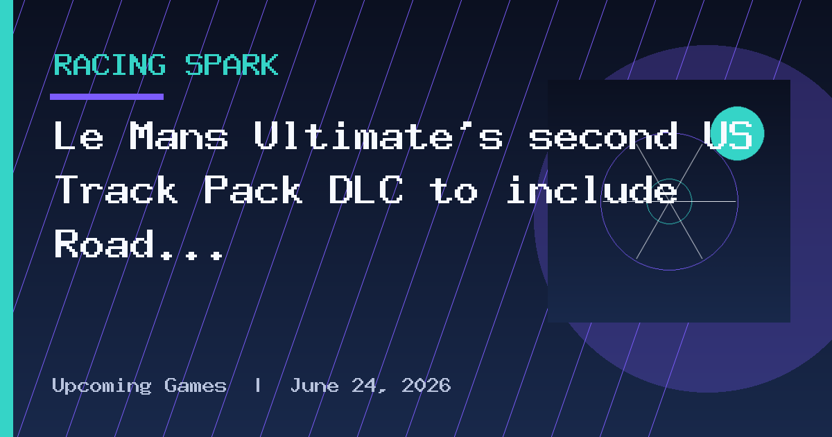 Le Mans Ultimate’s second US Track Pack DLC to include Road Atlanta and Long