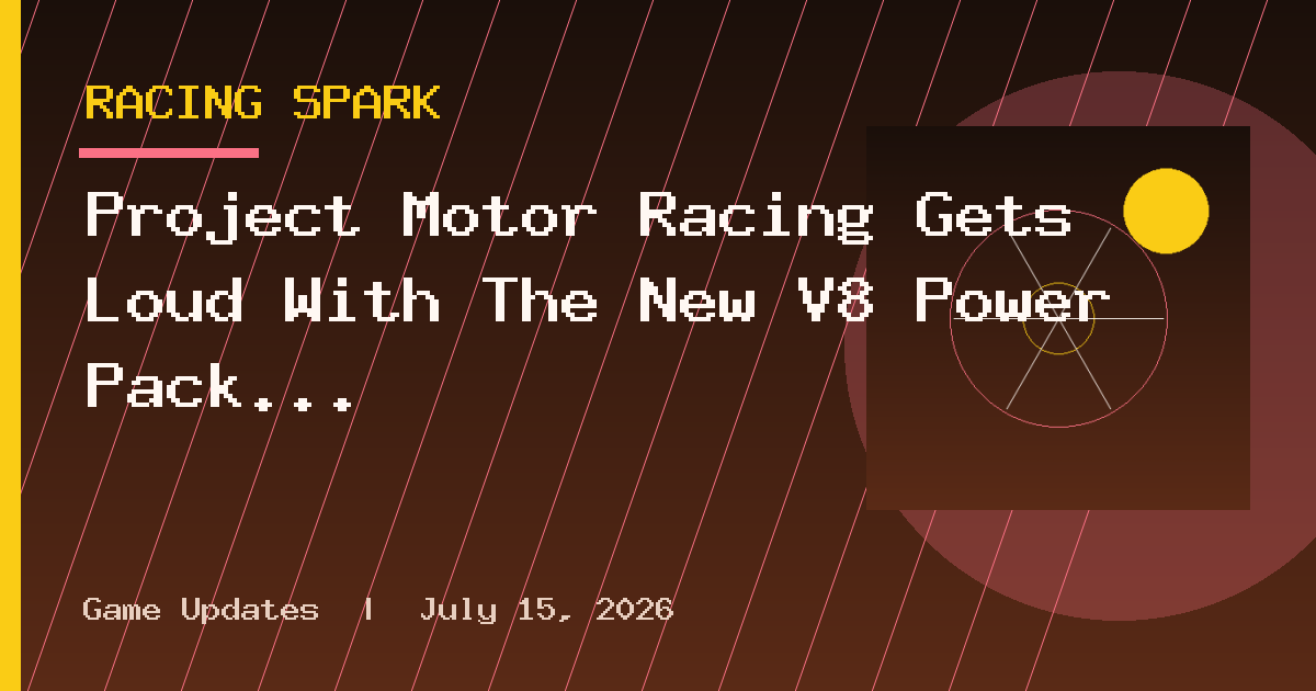 Project Motor Racing Gets Loud With The New V8 Power Pack