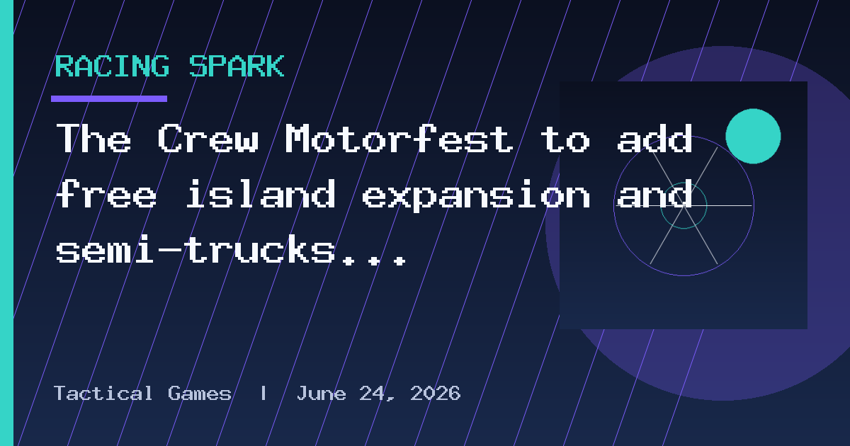 The Crew Motorfest to add free island expansion and semi-trucks in Year 4